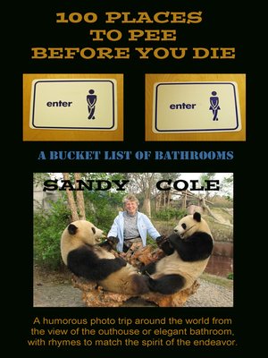 cover image of 100 Places to Pee Before You Die